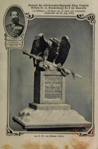 Denkmal des Leib-Grenadier-Regiments König Friedrich Wilhelm III. (v. Brandenburg) No. 8 bei Rezonville (16 Offizieres u. 164 Mann tot, 21 bezw. 482 verwundet) (eingeweiht am 16. Aug. 1910), Oberstlieutenant L'Estocq Kommandeur des Leib-Gren - Rets N°8