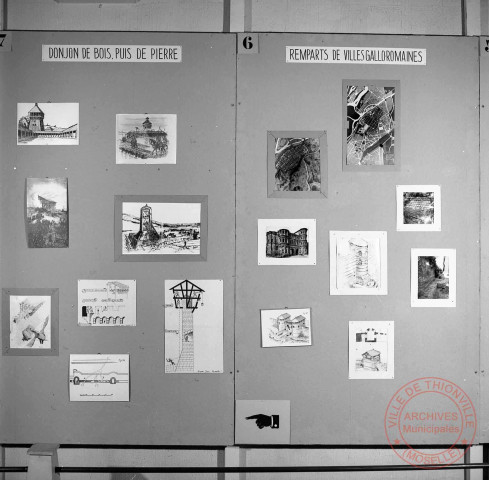 Exposition sur les fortifications à Thionville en 1970 par Georges Martig - Panneaux sur les remparts de villes gallo-romaines et dur les donjons de bois et puits de pierre