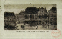 Strasbourg : Café de la Mauresse en 1810