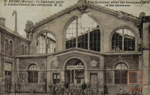 Reims (Marne) - Le Gymnase après le bombardement des allemands -(Gendarmerie Nationale)