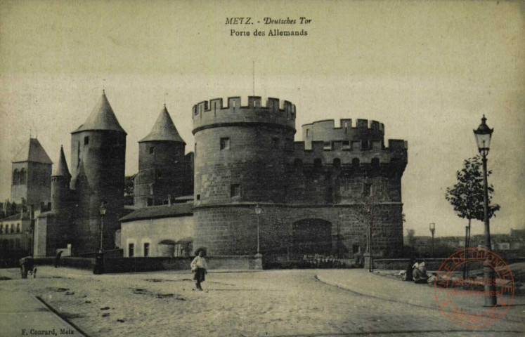 Metz : Deutsches Tor = Porte des Allemands