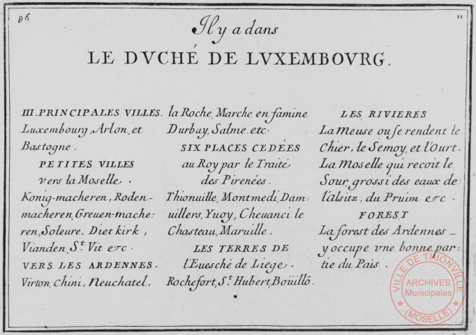 Les plans et profils des principales Villes et lieux considérables du duché de Luxembourg. Avec la carte générale et les particularités de chaque gouvernement. Par le Chevalier de Beaulieu.