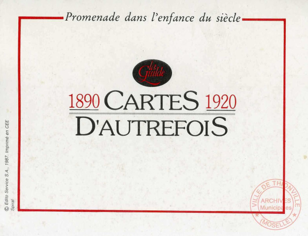 Cartes d'Autrefois (1890-1920) - Promenade dans l'enfance du siècle