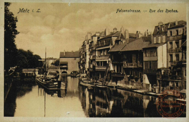 Metz i. L. : Felsenstrasse = rue des Roches