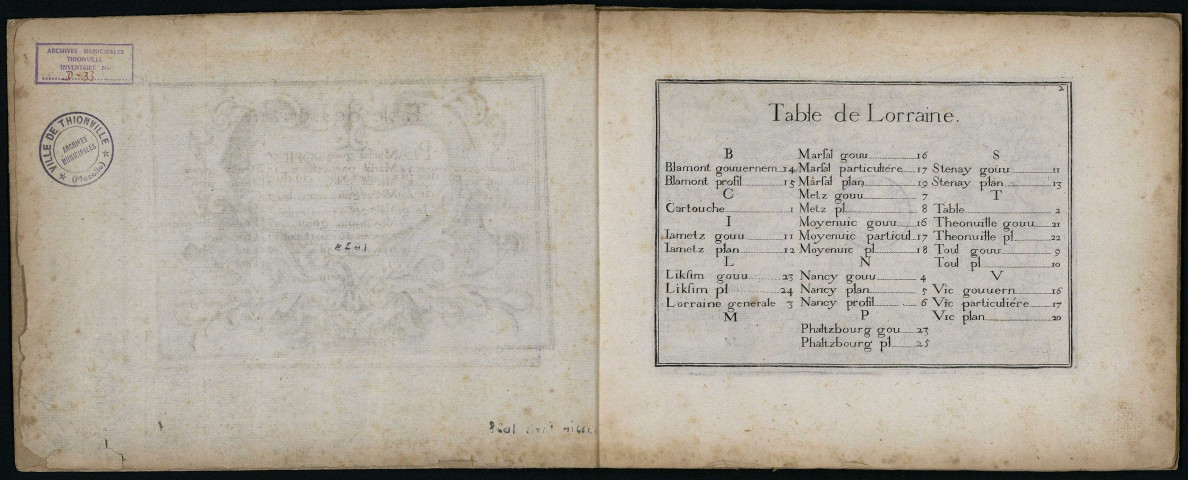 PLANS ET PROFILZ DES PRINCIPALES VILLES DU DUCHE DE LORRAINE, AUEC LA CARTE GENERALE & LES PARTICULERES DE CHASCUN GOUUERNEMENT D'ICELLES