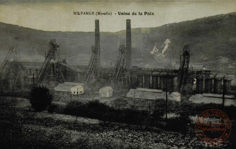 NILVANGE (Moselle) - Usine de la Paix