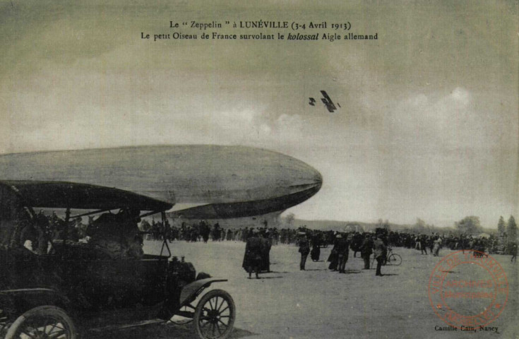 Le 'Zeppelin' à LUNEVILLE (3-4 Avril 1913) Le petit Oiseau de France survolant le Kolossal Aigle allemand