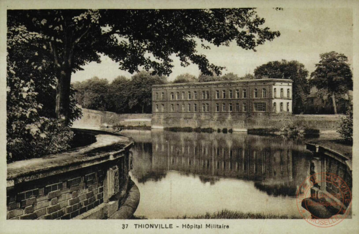 Thionville : Hôpital militaire