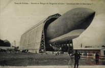 Camp de Châlons - Rentrée au Hangar du Dirigeable militaire 'Lieutenant Selle de Beauchamp'