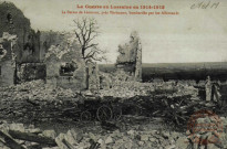 La Guerre en Lorraine en 1914-1915.- La Ferme de Léomont, près Vitrimont, bombardée par les Allemands.