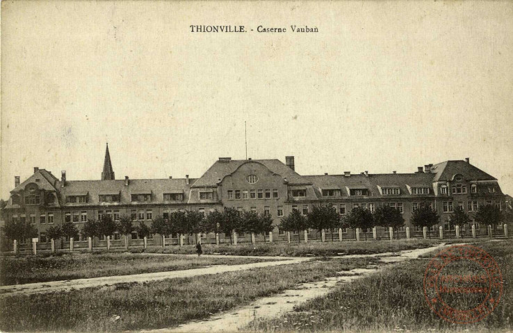 Thionville.- Caserne Vauban