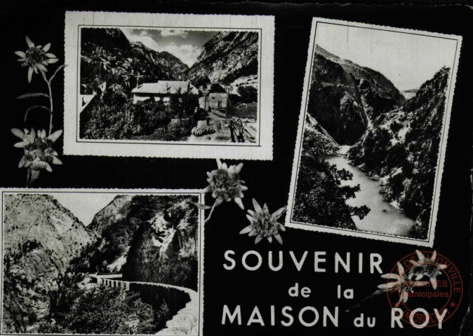 Souvenir de la maison du Roy Vallée du Queyras : Les Gorges du Guil : Souvenir de la maison du Roy : ici séjourna le roi Louis XIII en l'An 1629