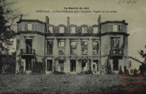 La Guerre de 1914 - LUNEVILLE - La Sous-Préfecture après l'incendie - Façade sur les jardins.