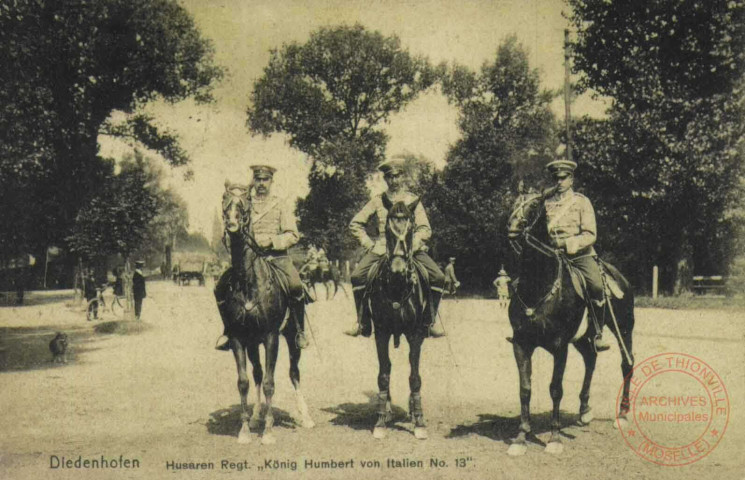 Diedenhofen : Husaren Regt. König humbert von italien N°13