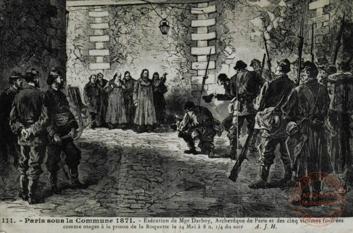 Paris sous la commune 1871. - Exécution de Mgr Darboy, Archevêque de Paris et des cinq victimes fusillées comme otages à la prison de la Roquette le 24 Mai à 8h. 1/4 du soir