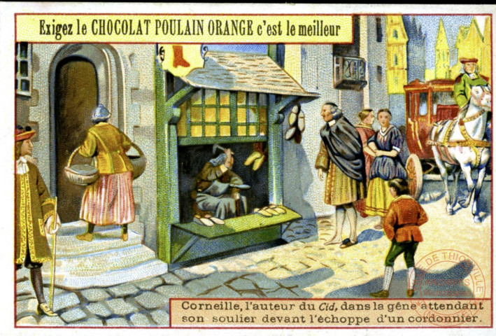 Corneille, l'auteur du Cid, dans la gêne attendant son soulier devant l'échoppe d'un cordonnier.