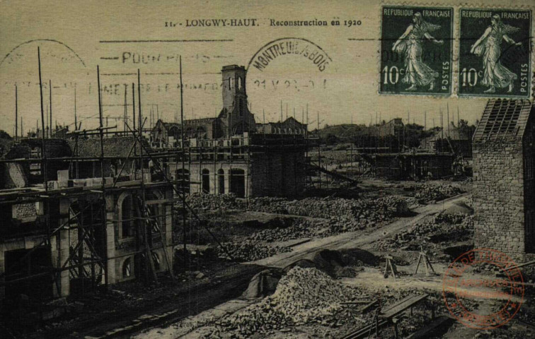 LONGWY-HAUT.- Reconstruction en 1920