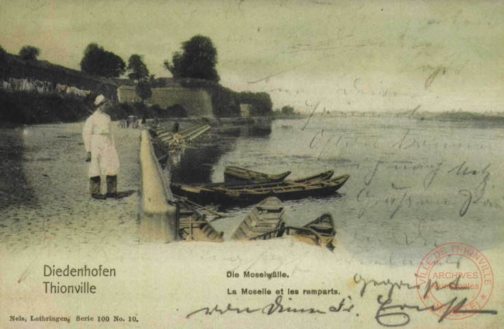 Diedenhofen = Thionville : die Moselwälle = la Moselle et les remparts