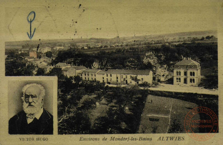 Environs de Mondorf-les-Bains - Victor Hugo - Altwies - L'ancien hôtel de Paris. Séjour de la famille Victor Hugo du 22 août au 22 spt. 1871