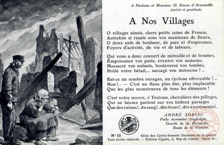 Cartes postales - Sonnets illustrés de la Guerre 1914-1915- Albert 1er, roi de l'honneur- A nos chères mobilisées,- A nos villages,- A nos grands disparus,- Son pinson,- Premières violettes,- L'assaut,- Leur victime,- Les pauvres cochons boches,- Le cuistot