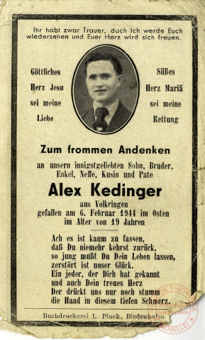 [Avis morturaire de M. Alex KEDINGER, aus Volkringen gefallen am 6. Februar 1944 im Osten im Alter von 19 Jahren]