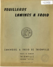 Feuillards Laminés à froid. Laminoirs à froid de Thionville route de Manom.