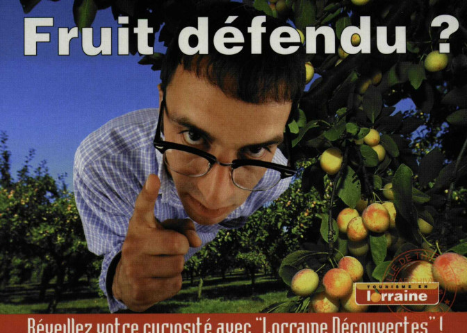 Fruit défendu ? - Réveillez votre curiosité avec 'Lorraine Découvertes' !