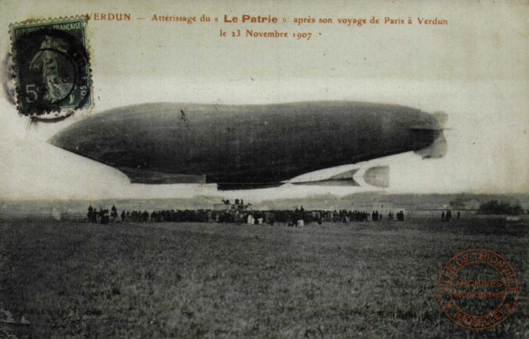 VERDUN - Attérissage du 'Le Patrie' après son voyage de Paris à Verdun le 23 Novembre 1907.