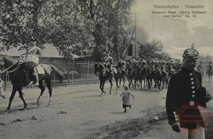 Diedenhofen = Thionville : Husaren-Regt König Humbert von Italien N°13