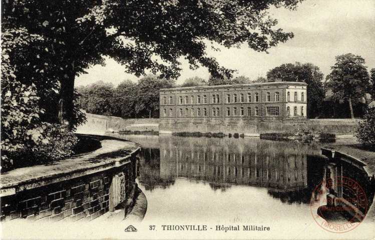 Thionville - Hôpital Militaire