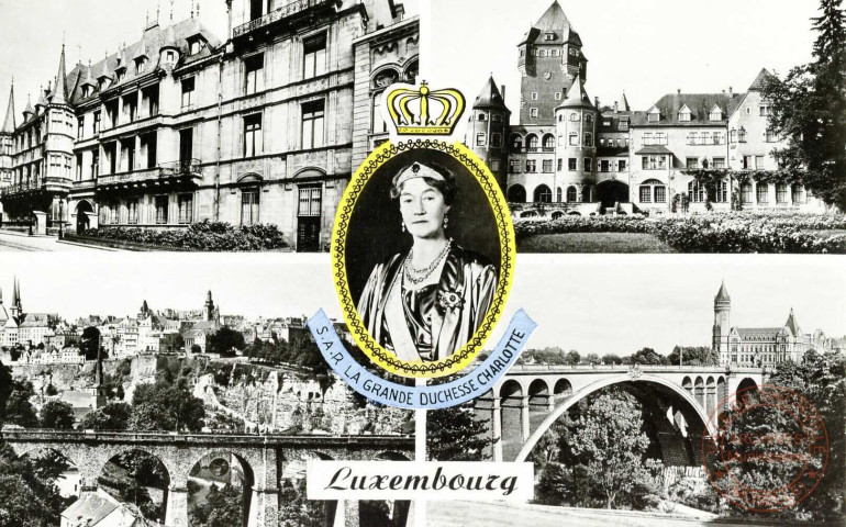 S.A.R. La Grande Duchesse Charlotte. Luxembourg. Le Palais grand-ducal,Château de Colmar-Berg,Vue Générale,Le Pont Adolphe et la caisse d'Epargne.