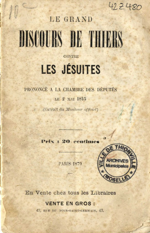 Le grand discours de Thiers contre les Jésuites prononcé à la chambre des députés le 2 mai 1845