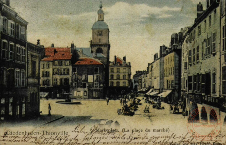 Diedenhofen - Marktplatz / Thionville - La place du Marché