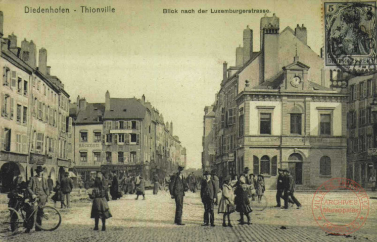 Diedenhofen = Thionville : Blick nach der Luxemburgerstrasse