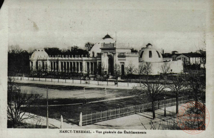 NANCY-THERMAL - Vue générale des Etablissements