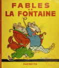 Fables de La Fontaine. - Hachette. - Félix Lorioux