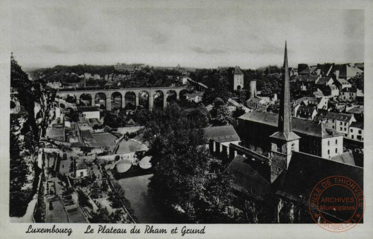 Luxembourg.Le Plateau du Rham et Grund.