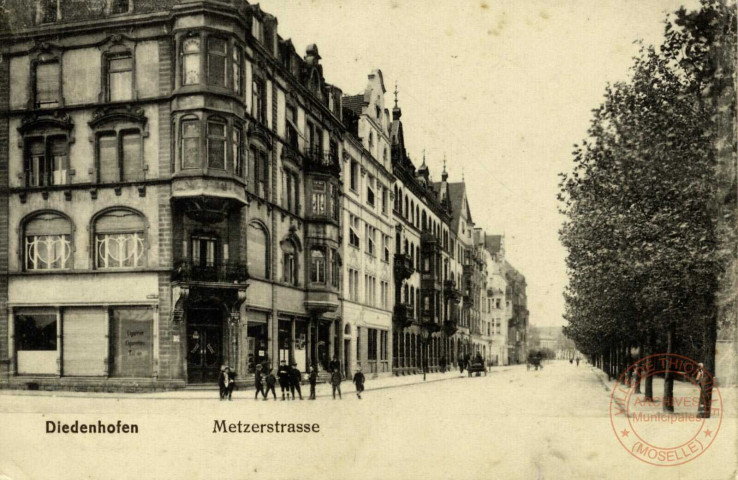 Diedenhofen - Metzerstrasse