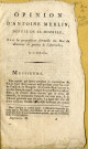 Opinion d'Antoine Merlin député de la Moselle sur la proposition formelle du roi de déclarer la guerre à l'Autriche.