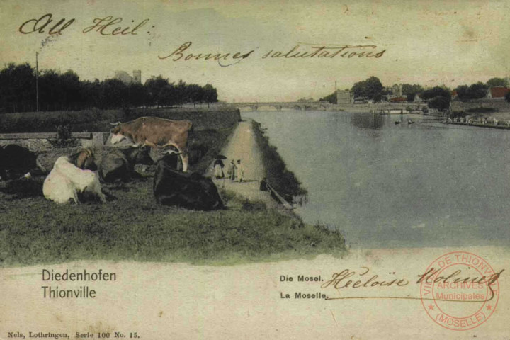 Diedenhofen = Thionville : die Mosel = La Moselle