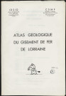 ATLAS GEOLOGIQUE DU GISEMENT DE FER DE LORRAINE