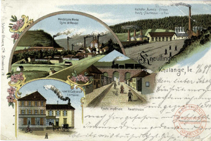 Knutange - Usine de Wendel - Hauts-Fourneaux la Paix - Hôtel &amp; Café de la Lorraine - Route Impériale / Kneuttingen - Wendeische Werke - Hochofen Aumeiz Friede - Hauptstrasse