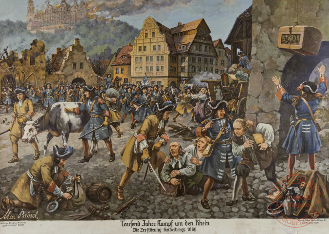 Tausend Jahre Kampf un den Rhein. Die Zerstörung Heidelbergs 1689.