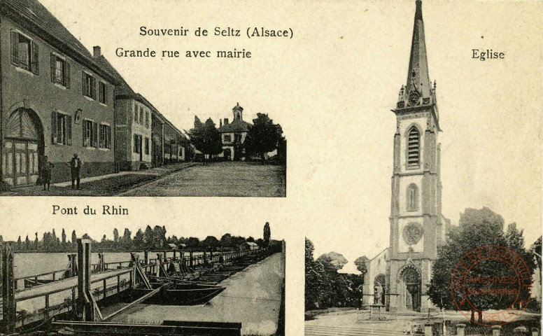 Souvenir de Seltz (Alsace). Grande Rue avec mairie. Pont du Rhin. Eglise.