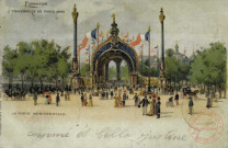 Exposition Universelle de Paris 1900. La Porte Monumentale.