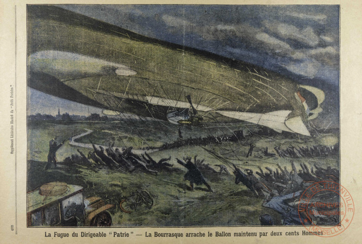 La fugue du dirigeable « Patrie ». La bourrasque arrache la ballon maintenu par deux cents hommes.