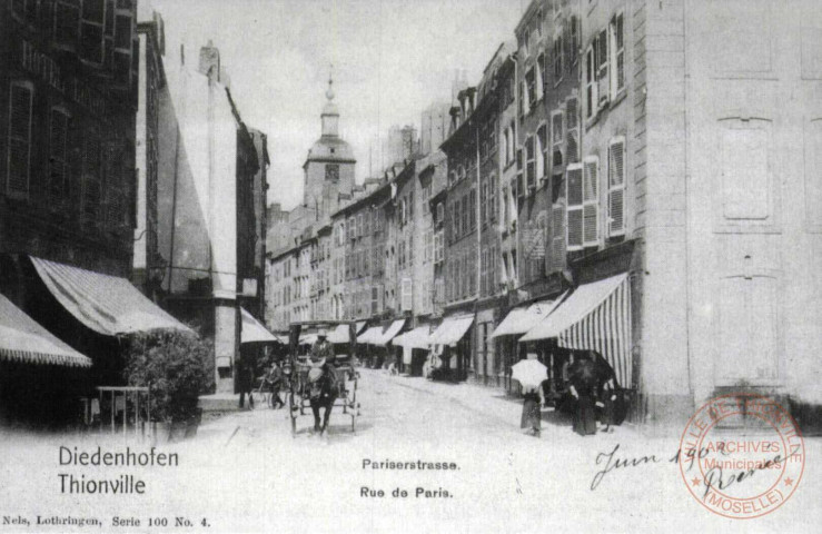 Diedenhofen = Thionville : Pariserstrasse = rue de Paris