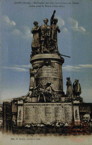 LAON (Aisne). - Monument des trois Instituteurs de l'Aisne morts pour la Patrie (1870-1871)