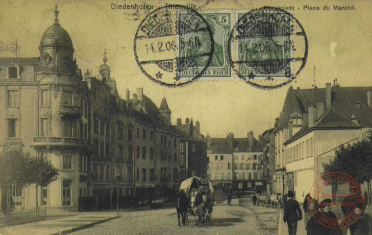Diedenhofen = Thionville : Marktplatz = Place du Marché