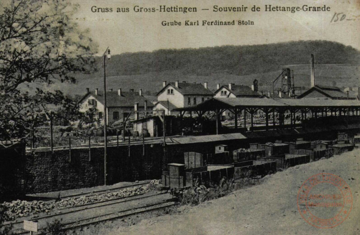 Gruss aus Gross-Hettingen : Souvenir de Hettange-Grande : Grube Karl Ferdinand Stoln